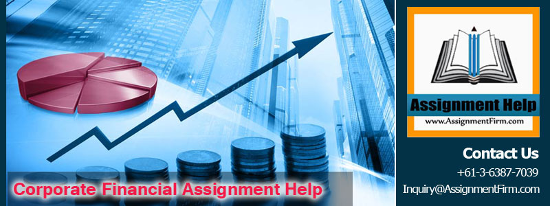 Corporate Financial Assignment Help