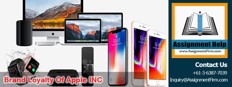 Brand Loyalty Of Apple INC