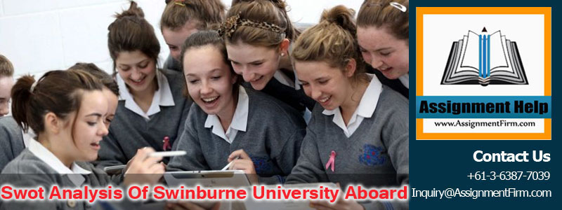 Swot Analysis Of Swinburne University Aboard