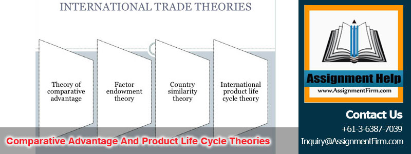 https://assignmentfirm.com/sample-assignment/comparative-advantage-product-lifecycle-theories-foreign-marketing.php