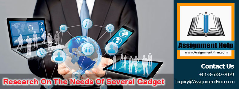 Research On The Needs Of Several Gadget