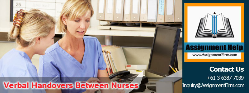 Effects Of Inefficient Verbal Handovers Between Nurses