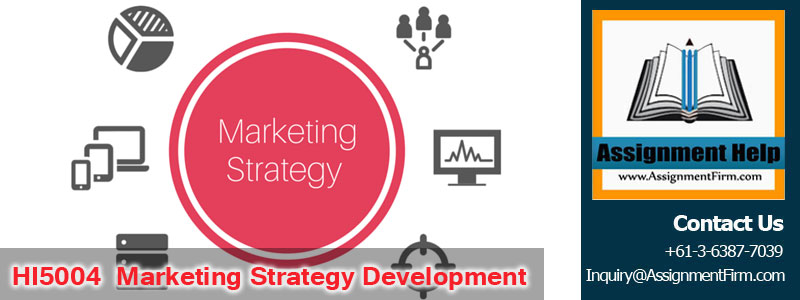 HI5004 Marketing Strategy Development