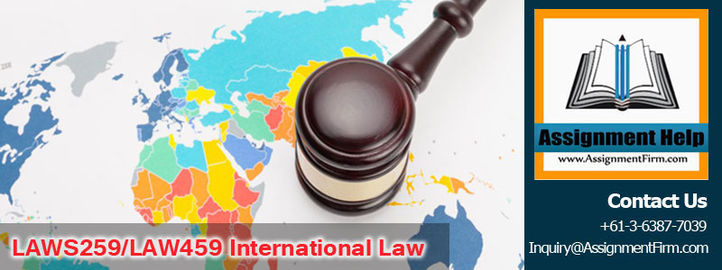 LAWS259-LAW459 International Law