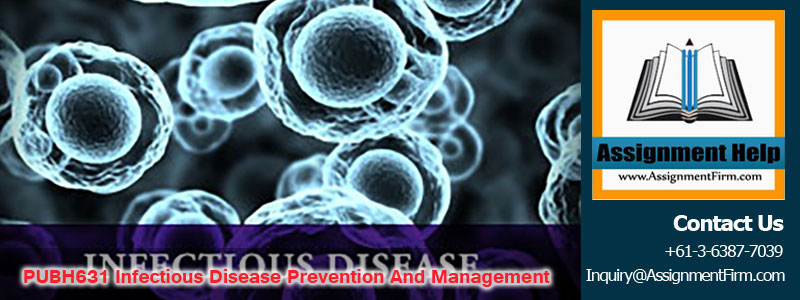 PUBH631 Infectious Disease Prevention And Management