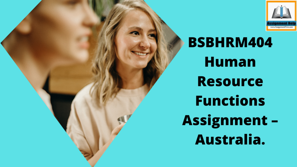 BSBHRM404 Human Resource Functions Assignment - Australia.