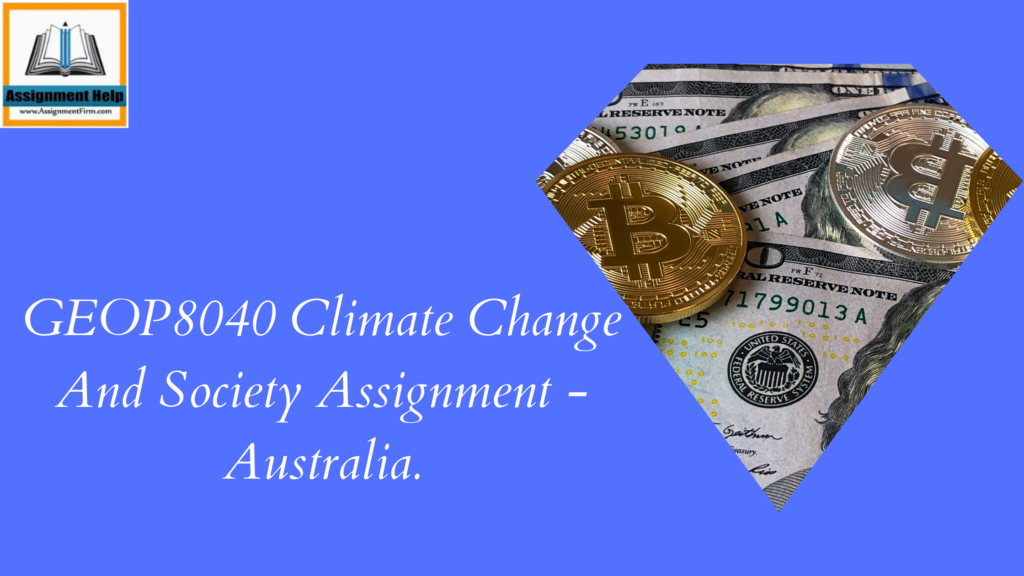 GEOP8040 Climate Change And Society Assignment - Australia.