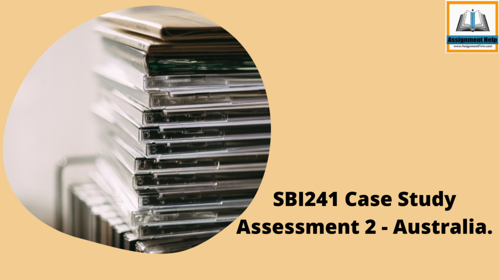 SBI241 Case Study Assessment 2 - Australia.