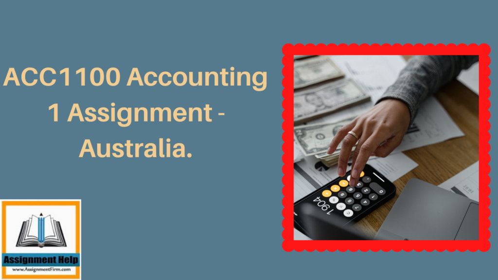 ACC1100 Accounting 1 Assignment - Australia.