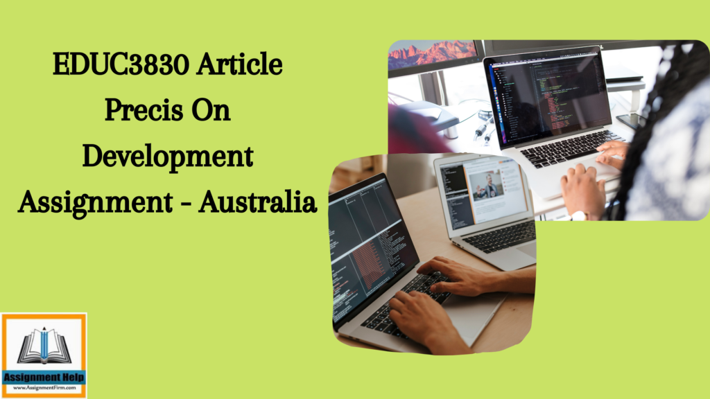 EDUC3830 Article Precis On Development Assignment - Australia