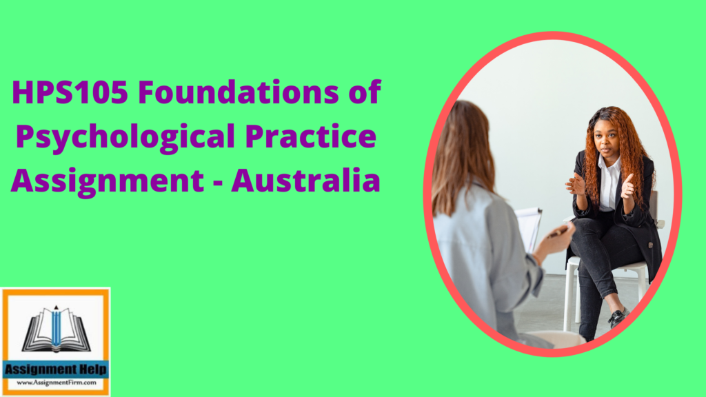 HPS105 Foundations of Psychological Practice Assignment - Australia