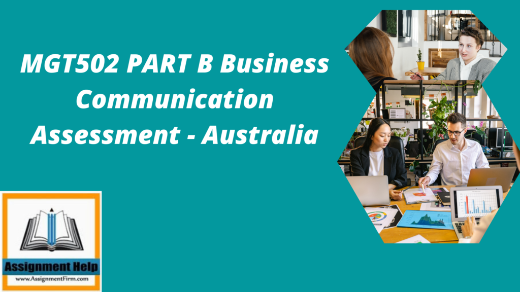 MGT502 PART B Business Communication Assessment - Australia