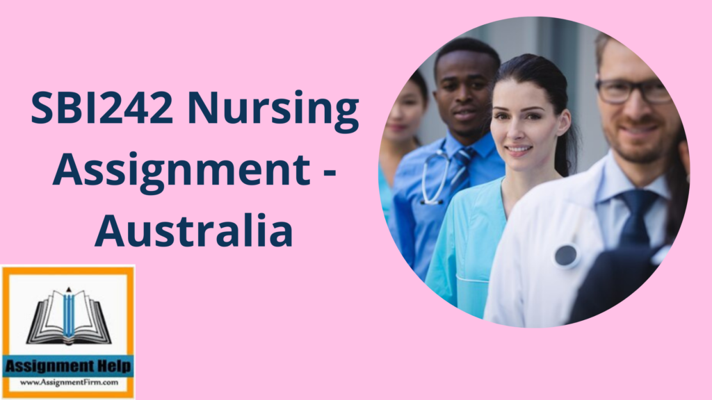 SBI242 Nursing Assignment - Australia 