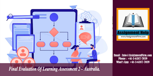 Final Evaluation Of Learning Assessment 2 – Australia.