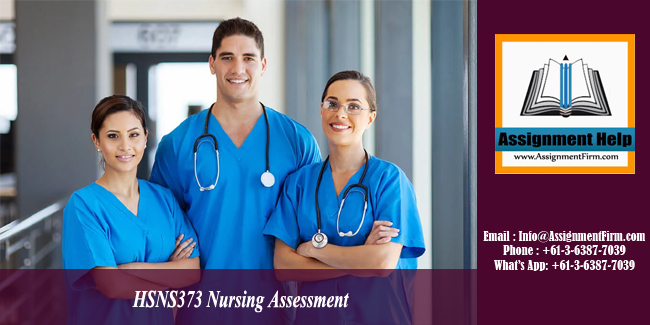 HSNS373 Nursing Assessment - Australia