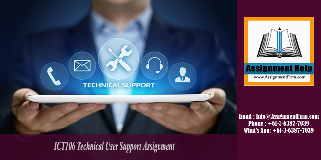ICT106 Technical User Support Assignment - Australia.