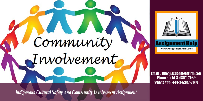 Indigenous Cultural Safety And Community Involvement Assignment - Australia