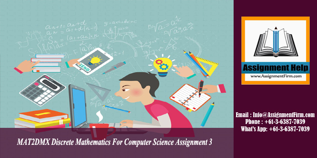 MAT2DMX Discrete Mathematics For Computer Science Assignment 3 - Australia