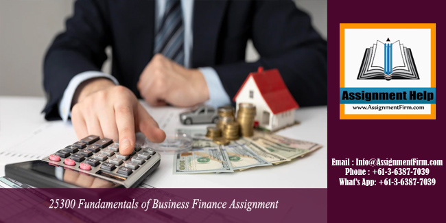 25300 Fundamentals of Business Finance Assignment - Australia