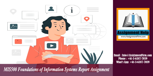 MIS500 Foundations of Information Systems Report Assignment - Laureate International University Australia.