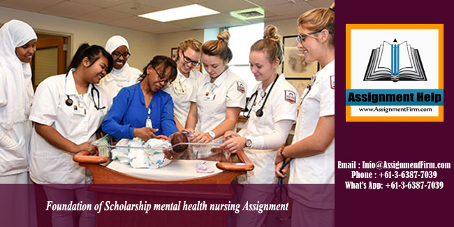 Foundation of Scholarship mental health nursing Assignment - AU