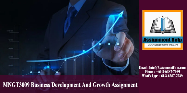 MNGT3009 Business Development And Growth Assignment - Australia
