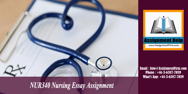NUR340 Nursing Essay Assignment - Australia
