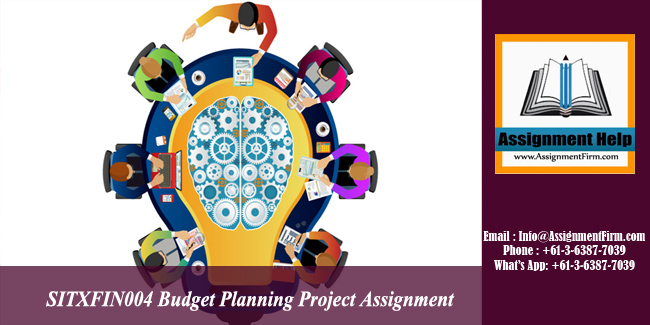 SITXFIN004 Budget Planning Project Assignment - Australia