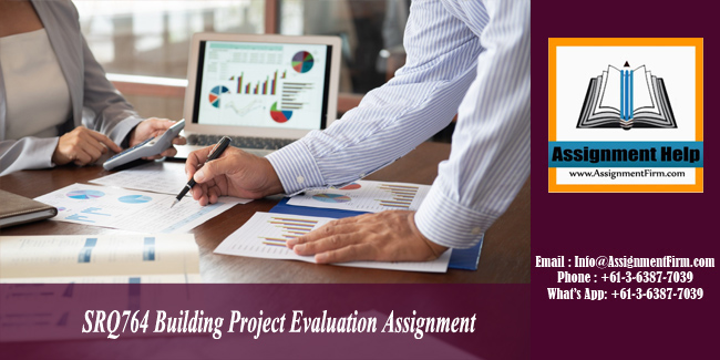 SRQ764 Building Project Evaluation Assignment - Australia